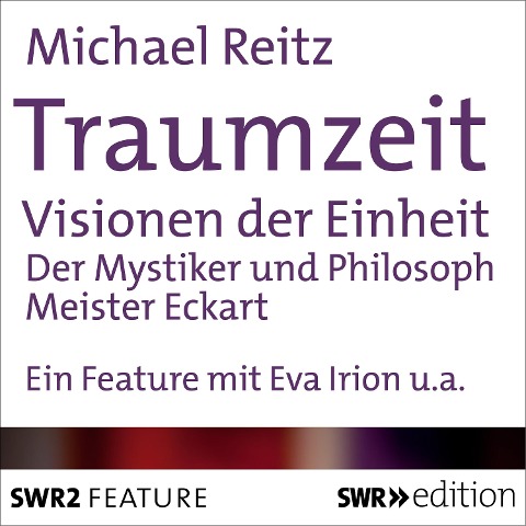 Traumzeit: Visionen der Einheit - Michael Reitz