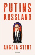 Cover-Bild zum Titel 'Putins Russland' von 'Angela Stent'