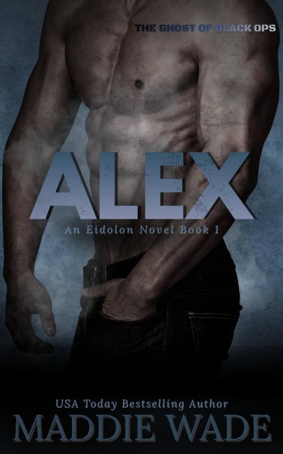 Alex (Eidolon, #1) - Maddie Wade