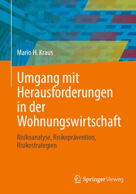 Umgang mit Herausforderungen in der Wohnungswirtschaft - Mario H. Kraus