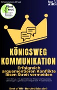 Cover-Bild zum Titel 'Königsweg Kommunikation - Erfolgreich arguementieren Konflikte lösen Streit vermeiden' von 'Simone Janson'