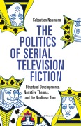 The Politics of Serial Television Fiction - Sebastian Naumann