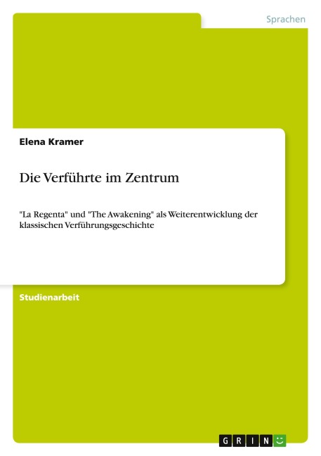 Die Verführte im Zentrum - Elena Kramer