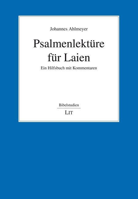 Psalmenlektüre für Laien - Johannes Ahlmeyer