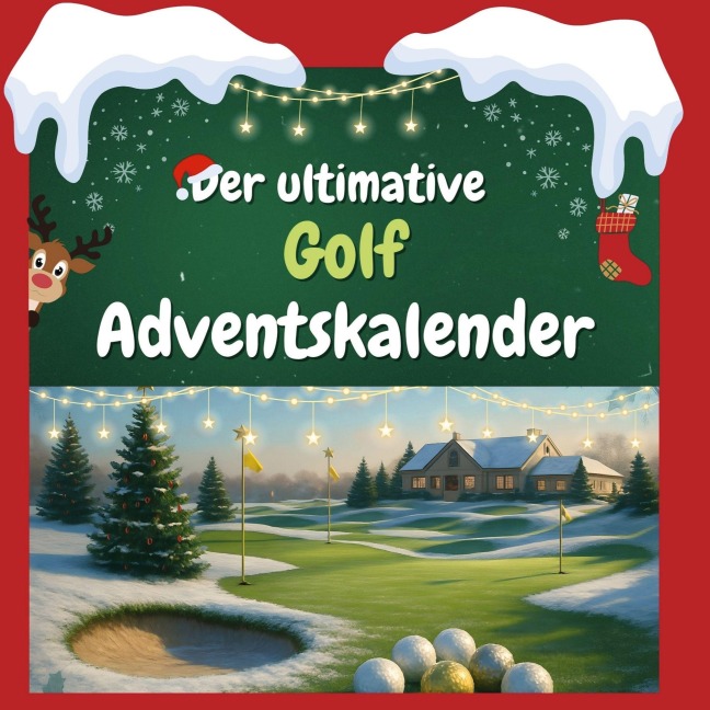 Der ultimative Golf-Adventskalender - Anton Horn