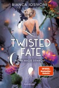 Cover-Bild zum Titel 'Twisted Fate, Band 1: Wenn Magie erwacht (Epische Romantasy von SPIEGEL-Bestsellerautorin Bianca Iosivoni)' von 'Bianca Iosivoni'