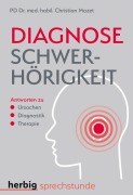 Cover-Bild zum Titel 'Diagnose Schwerhörigkeit' von 'Christian Mozet'