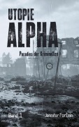 Cover-Bild zum Titel 'Utopie Alpha' von 'Jennifer Fortein'