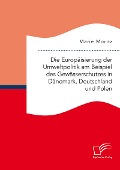 Cover-Bild zum Titel 'Die Europäisierung der Umweltpolitik am Beispiel des Gewässerschutzes in Dänemark, Deutschland und Polen' von 'Marie Moritz'