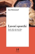 Cover-Bild zum Titel 'Lavori sporchi. Storie dalla sala macchine della nostra vita comoda' von 'Jan Stremmel'