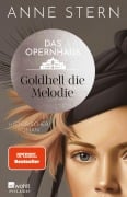 Cover-Bild zum Titel 'Das Opernhaus: Goldhell die Melodie' von 'Anne Stern'