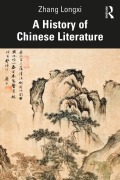 Cover-Bild zum Titel 'A History of Chinese Literature' von 'Zhang Longxi'