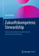 Cover-Bild zum Titel 'Zukunftskompetenz Stewardship' von 'Petra Künkel'