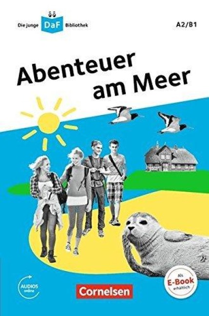 Die junge DaF-Bibliothek A2/B1 - Abenteuer am Meer - Andrea Behnke