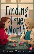 Cover-Bild zum Titel 'Finding True North' von 'Emma Weimann'