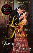 The Lady to Match a Rogue: Faith (The Baggington Sisters, #4) - Isabella Thorne