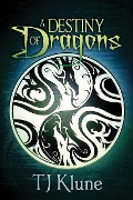 Cover-Bild zum Titel 'A Destiny of Dragons (Tales From Verania, #2)' von 'Tj Klune'