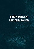 Terminbuch Friseur Salon/für Termine 7 mitarbeiter 15 minuten takt - Barbara Schröder