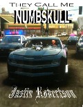 They Call Me Numbskull - Justin Robertson