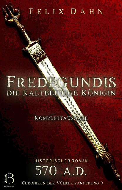 Fredegundis - Felix Dahn
