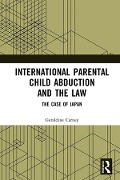 International Parental Child Abduction and the Law - Geraldine Carney