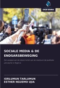Cover-Bild zum Titel 'SOCIALE MEDIA & DE ENDSARSBEWEGING' von 'Iorlumun Tarlumun, Esther Nguemo Ujia'