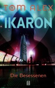 Cover-Bild zum Titel 'IKARON' von 'Tom Alex'