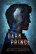 Cover-Bild zum Titel 'The Dark Prince' von 'Russell Nohelty'