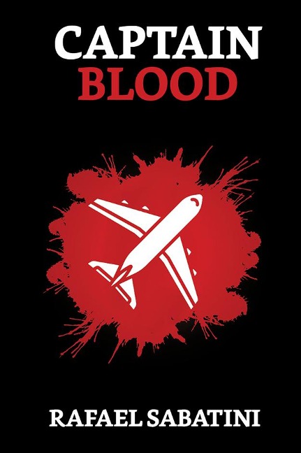 Captain Blood - Rafael Sabatini