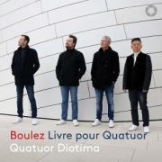 Boulez: Livre pour quatuor - Quatuor Diotima