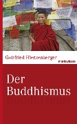 Cover-Bild zum Titel 'Der Buddhismus' von 'Gottfried Hierzenberger'