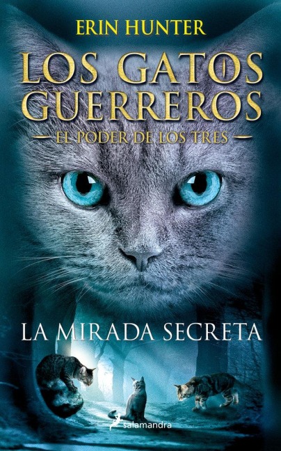 La Mirada Secreta / The Sight - Erin Hunter