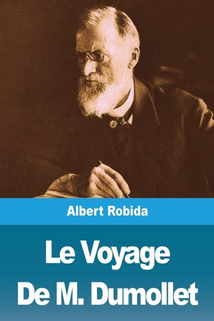 Le Voyage De M. Dumollet - Albert Robida