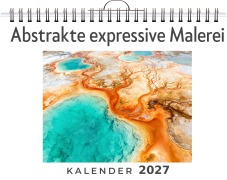 Cover-Bild zum Titel 'Abstrakte expressive Malerei' von 'Amelia Schneider'
