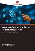 Cover-Bild zum Titel 'Apprentissage en ligne amélioré par l'IA :' von 'K. Jegatheesan, G. K. Dharsini'