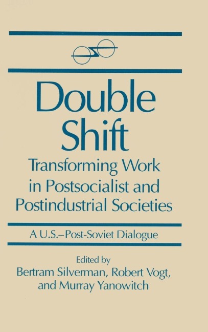 Double Shift - Bertram Silverman, Murray Yanowitch, Robert Vogt