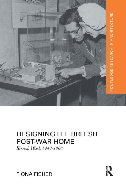 Designing the British Post-War Home - Fiona Fisher