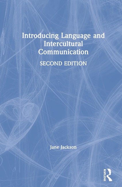 Introducing Language and Intercultural Communication - Jane Jackson
