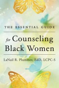 Cover-Bild zum Titel 'The Essential Guide for Counseling Black Women' von 'Lanail R Plummer'