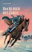 Jules Verne: Der Kurier des Zaren - Jules Verne