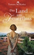 Cover-Bild zum Titel 'Das Land am Feuerfluss' von 'Tamara Mckinley'