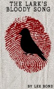 Cover-Bild zum Titel 'The Lark's Bloody Song' von 'Lee Bond'