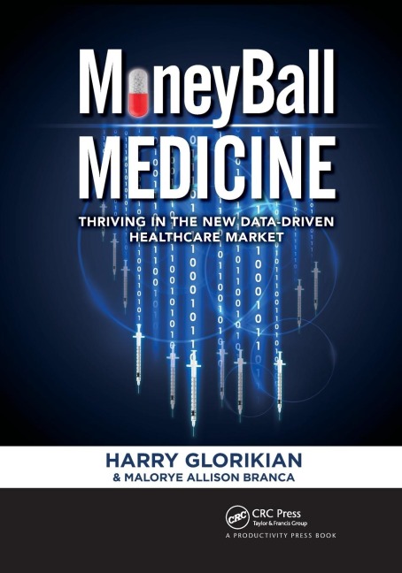 MoneyBall Medicine - Harry Glorikian, Malorye Allison Branca