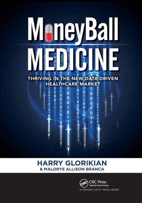 MoneyBall Medicine - Harry Glorikian, Malorye Allison Branca