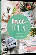 Cover-Bild zum Titel 'Hallo Frühling: Wunderschöne Kreativprojekte für Frühling und Ostern' von ''