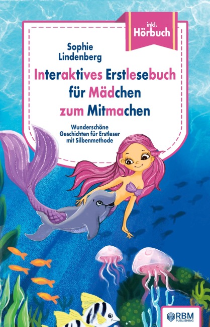 Interaktives Erstlesebuch für Mädchen zum Mitmachen - Sophie Lindenberg, Melanie Ilg