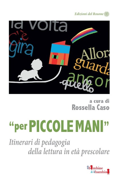 «Per piccole mani». Itinerari di pedagogia della lettura in età prescolare - 