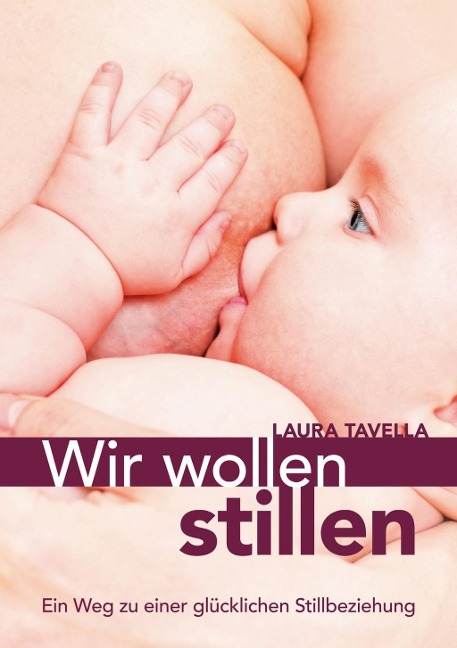 Wir wollen stillen - Laura Tavella