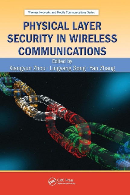 Physical Layer Security in Wireless Communications - 