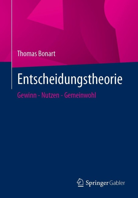 Entscheidungstheorie - Thomas Bonart